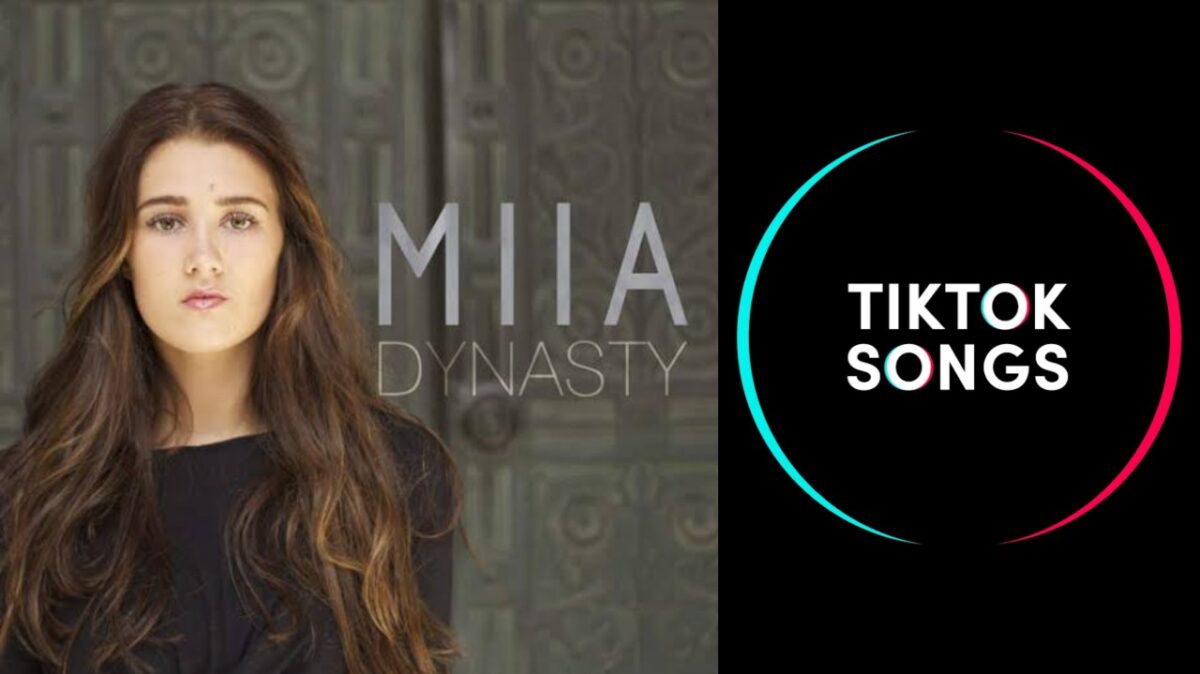 Dynasty Miia Tiktok Top Song