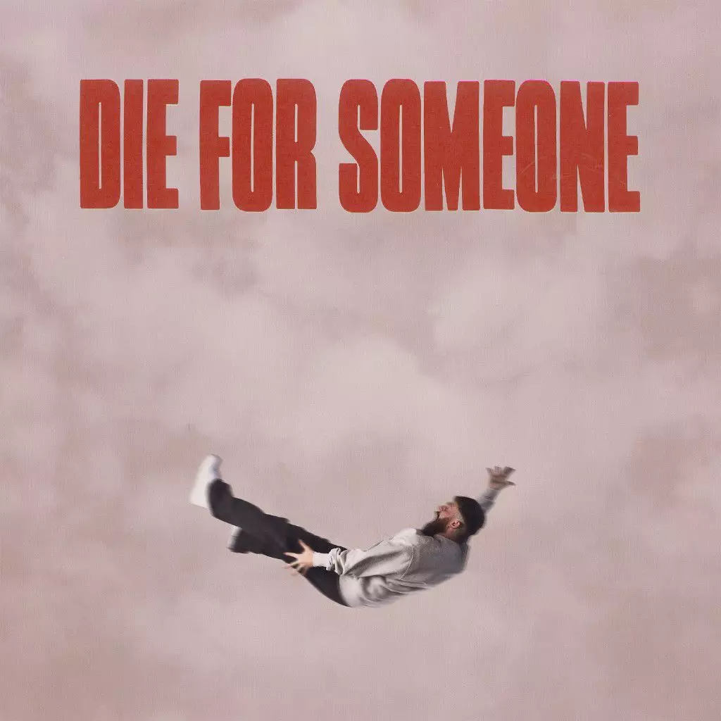 ปล่อยกี่เพลง ก็เพราะทุกเพลง! Sam Tompkins ส่งซิงเกิลใหม่ “Die For Someone” 3 1674189622533